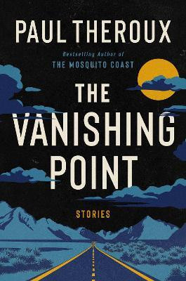The Vanishing Point(English, Hardcover, Theroux Paul)