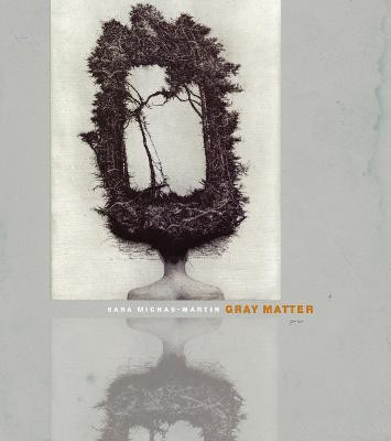 Gray Matter(English, Paperback, Michas-Martin Sara)