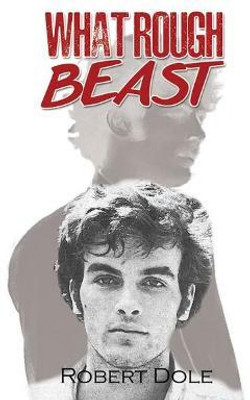 What Rough Beast(English, Paperback, Dole Robert J.)
