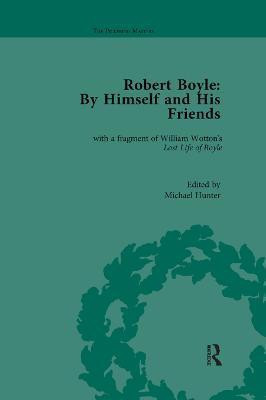 Robert Boyle: By Himself and His Friends(English, Paperback, Hunter Michael)