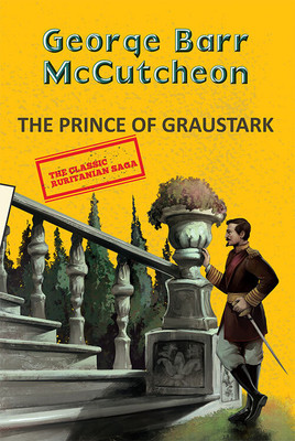 The Prince of Graustark(English, Paperback, Mccutcheon George Barr)