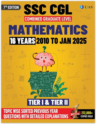 SSC CGL Book 2025  - SSC CGL Maths Book | Previous Year Solved Papers (2010 to Jan 2025) | SSC CGL PYQ Book 2025 for Tier 1 & Tier 2 | Chapter Wise & Topic Wise Previous Year Question Bank | Best Seller SSC CGL Mathematics Book | IFAS Publications(Paperback, IFAS Publications)