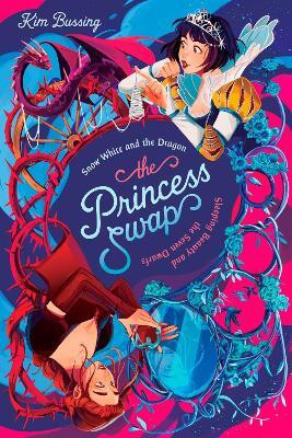Snow White and the Dragon (or, Sleeping Beauty and the Seven Dwarfs)(English, Hardcover, Bussing Kim)