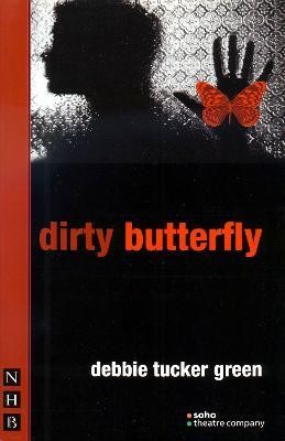 dirty butterfly(English, Paperback, green debbie tucker)