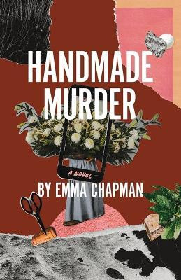Handmade Murder(English, Paperback, Chapman Emma)