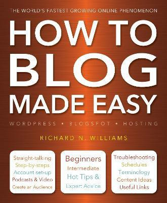 How to Blog Made Easy(English, Paperback, Williams Richard)