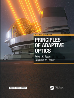 Principles of Adaptive Optics(Hardcover, Robert K. Tyson, Benjamin West Frazier)