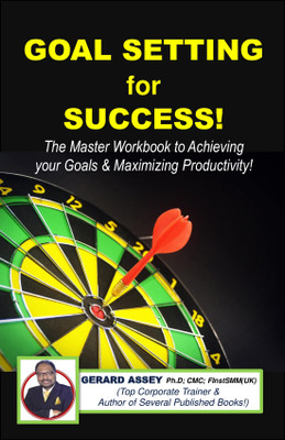 GOAL SETTING for SUCCESS!  - GOAL SETTING for SUCCESS!
The Master Workbook to Achieving your 
Goals & Maximizing Productivity!(Paperback, Gerard Assey)