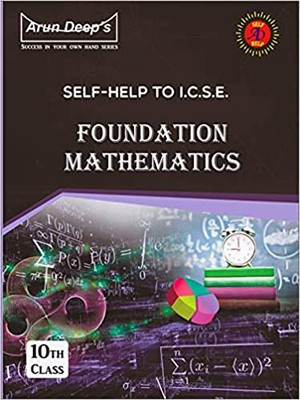 Arun Deeps Self-Help To ICSE Foundation Mathematics Class 8 (2024)(Paperback, I.S. Chawla)