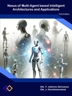 Nexus of Multi-Agent based Intelligent Architecture and Applications(Paperback, Dr.T.Joshva Devadas, Dr.J.Naveen Kumar)