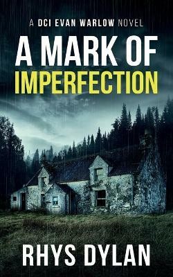 A Mark Of Imperfection(English, Paperback, Dylan Rhys)