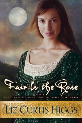 Fair is the Rose(English, Paperback, Higgs Liz Curtis)