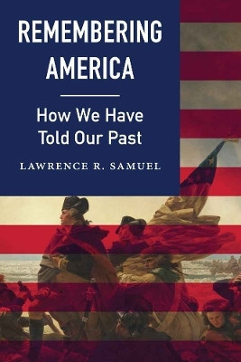 Remembering America(English, Hardcover, Samuel Lawrence R.)