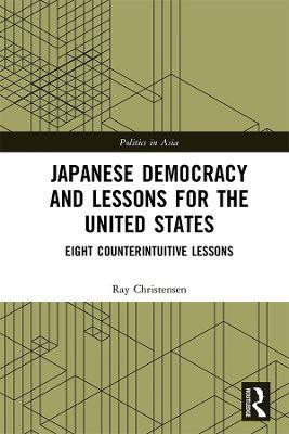 Japanese Democracy and Lessons for the United States(English, Hardcover, Christensen Ray)