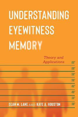 Understanding Eyewitness Memory(English, Electronic book text, Lane Sean M.)
