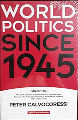 WORLD POLITICS SINCE 1945 9/ED(Paperback, Peter Calvocoressi)