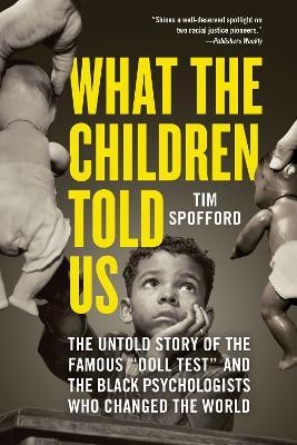 What the Children Told Us(English, Paperback, Spofford Tim)