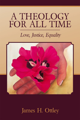 A Theology for All Time(English, Paperback, Ottley James H)