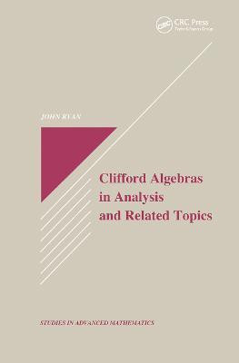 Clifford Algebras in Analysis and Related Topics(English, Paperback, Ryan John)