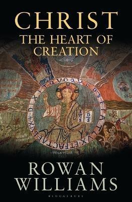 Christ the Heart of Creation(English, Electronic book text, Williams Rowan)