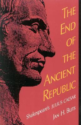 The End of the Ancient Republic(English, Paperback, Blits Jan H.)