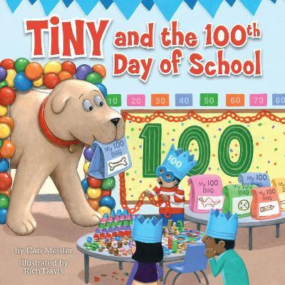 Tiny and the 100th Day of School(English, Paperback, Meister Cari)