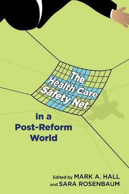 The Health Care Safety Net in a Post-Reform World(English, Paperback, unknown)