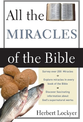 All the Miracles of the Bible(English, Paperback, Lockyer Herbert)