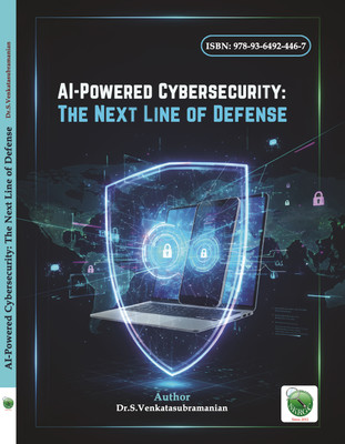 AI-Powered Cybersecurity: The Next Line of Defense(Paperback, Dr.S.Venkatasubramanian)