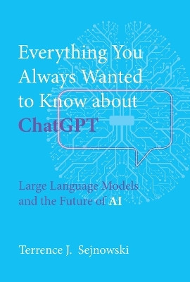 ChatGPT and the Future of AI(English, Paperback, Sejnowski Terrence J.)