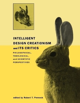 Intelligent Design Creationism and Its Critics(English, Paperback, Pennock Robert T.)