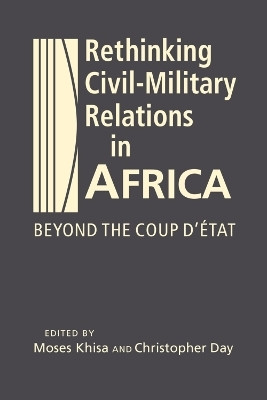 Rethinking Civil-Military Relations in Africa(English, Hardcover, unknown)