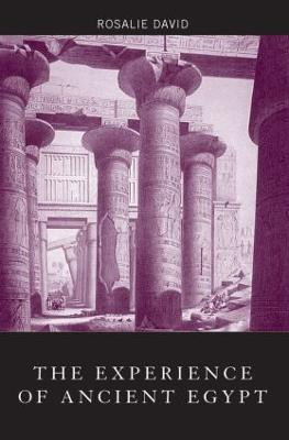 The Experience of Ancient Egypt(English, Paperback, David Rosalie)