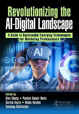 Revolutionizing the AI-Digital Landscape(English, Paperback, unknown)