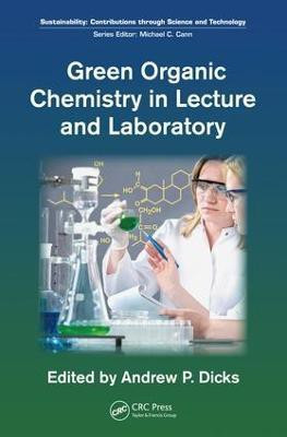 Green Organic Chemistry in Lecture and Laboratory(English, Electronic book text, unknown)