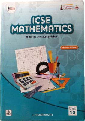 ICSE Mathematics as par the latest icse syllabus Class 10(Pepper back, J Chakraborty)