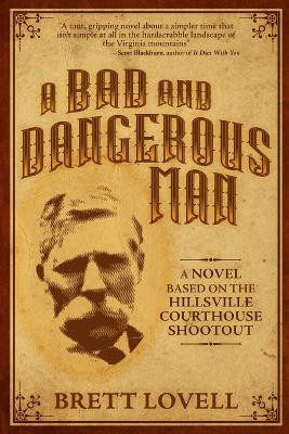 A Bad and Dangerous Man(English, Paperback, Lovell Brett)