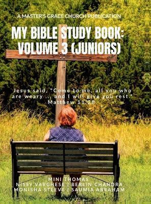 My Bible Study Book(English, Hardcover, Mini Thomas | Nissy Varghese | Berlin Chandra | Monisha Steeve | Saumia Abraham)