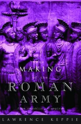 The Making of the Roman Army(English, Paperback, Keppie Lawrence)