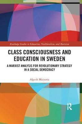 Class Consciousness and Education in Sweden(English, Paperback, Maisuria Alpesh)