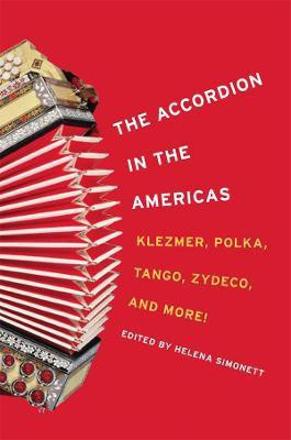 The Accordion in the Americas(English, Electronic book text, Simonett Helena)