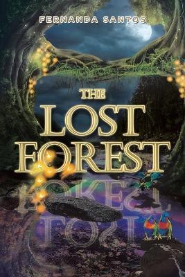 The Lost Forest(English, Paperback, Santos Fernanda)