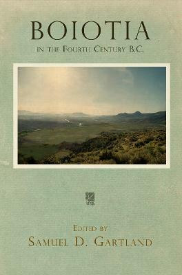 Boiotia in the Fourth Century B.C.(English, Electronic book text, unknown)