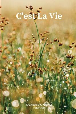C'est La Vie(English, Paperback, Guha Sunanda)