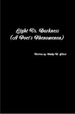 Light vs. Darkness(English, Paperback, Elliott Philip W.)