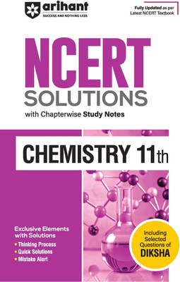 Arihant Ncert Solutions for Class 11th Chemistry with Chapterwise Study Notes & Including Selected Questions of Diksha App I Fully Updated as Per Latest Ncert Textbook(English, Paperback, Midha Tarnija)