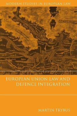 European Union Law and Defence Integration(English, Electronic book text, Trybus Martin Professor)