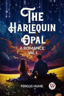 The Harlequin OpalA Romance Vol. I (Edition2023)(English, Paperback, Hume Fergus)