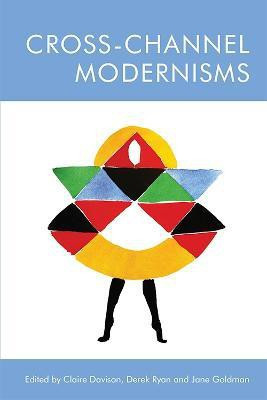 Cross-Channel Modernisms(English, Paperback, unknown)