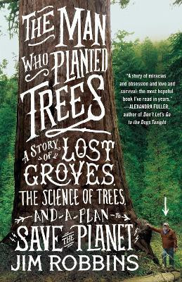 The Man Who Planted Trees(English, Paperback, Robbins Jim)
